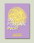 Jak pożegnać puch? – Emilia Fiedorowicz – EBOOK
