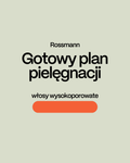 ROSSMANN Gotowy plan pielęgnacji dla włosów wysokoporowatych