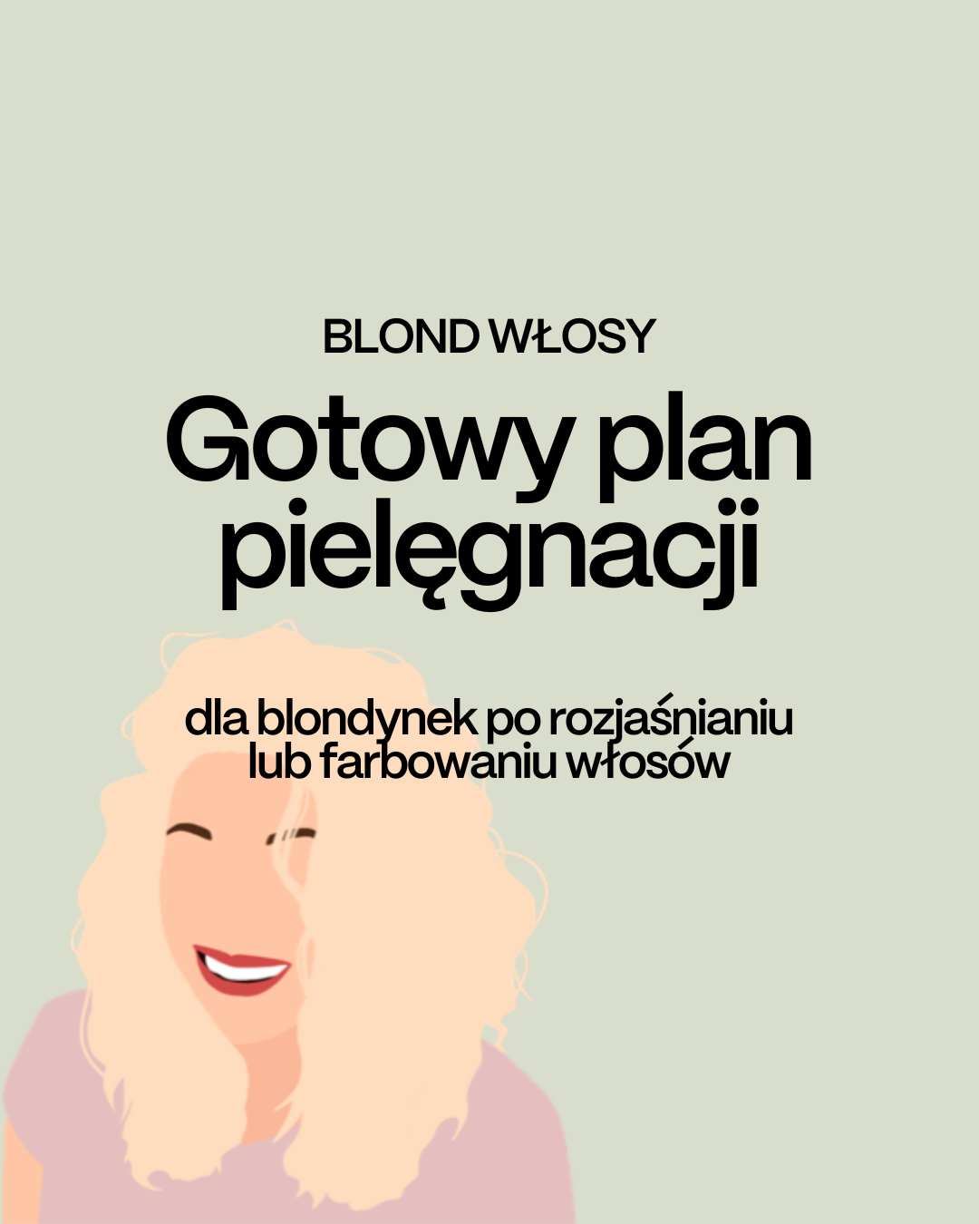 Gotowy plan pielęgnacji dla włosów blond